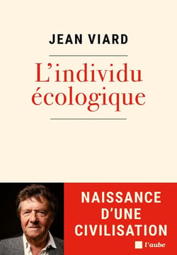 Naissance de la civilisation de l'individu ecologique : Quand la nature fait l'histoire