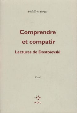 Comprendre et compatir - lectures de dostoïevski