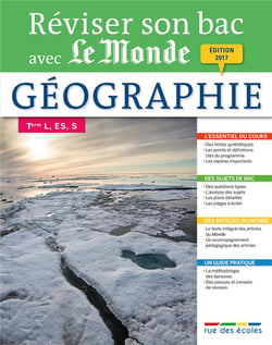 Réviser son bac avec le monde - géographie - terminales l, es, s (édition 2017)