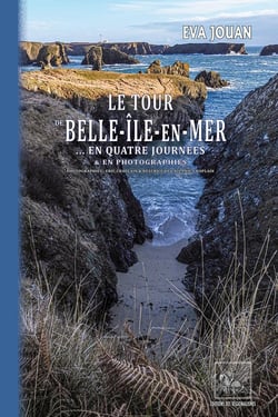 Le tour de Belle-Ile-en-Mer ... en quatre journées & en photographies
