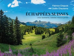 Échappées suisses : Lieux apaisants, balades ressourçantes