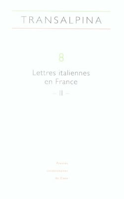 REVUE TRANSALPINA n.8 : lectures italiennes en Fance Tome 2