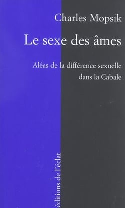 Le sexe des âmes, les aléas de la différence sexuelle dans la cabale