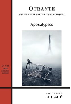REVUE OTRANTE n.47 : apocalypses (édition 2020)