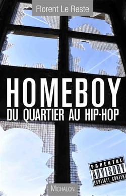 Home boy - du quartier au hip hop