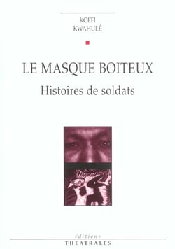 Le masque boiteux - histoires de soldats