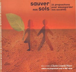 Sauver nos sols : 16 propositions pour sauvegarder nos sociétés