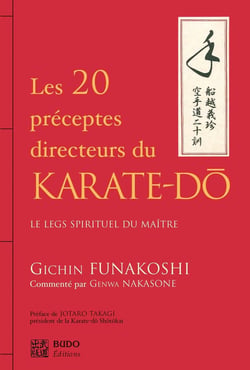 Les vingt preceptes directeurs du karate-do - le legs spirituel du maitre
