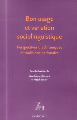Bon usage et variation sociolinguistique : Perspectives diachroniques et traditions nationales
