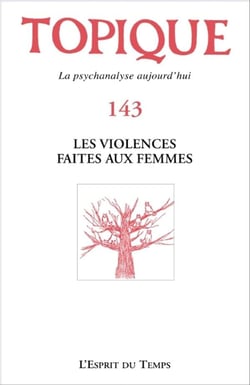 Topique N143 Les Violences Faites Aux Femmes