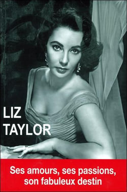 Liz Taylor - la dernière star de l'âge d'or d'Hollywood