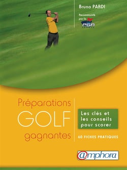 GOLF : PREPARATIONS GAGNANTES