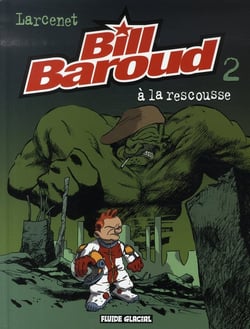 Bill Baroud Tome 2 : à la rescousse