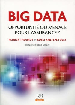 Big Data - opportunité ou menace pour l'assurance ?