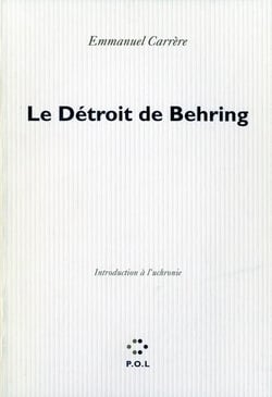 Le Detroit De Behring. Introduction A L'Uchronie, Essai