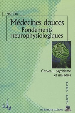 Médecines douces : fondements neurophysiologiques