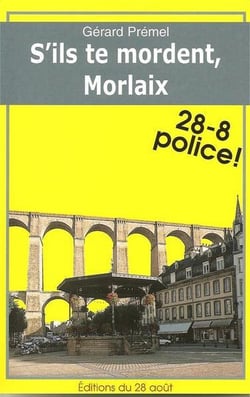S'ils te mordent, morlaix