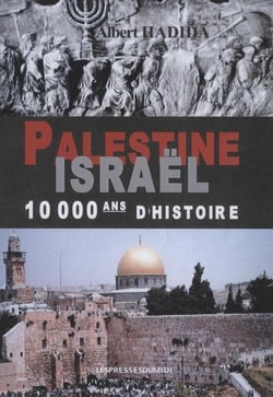 PALESTINE, ISRAEL, 10000 ANS D HISTOIRE