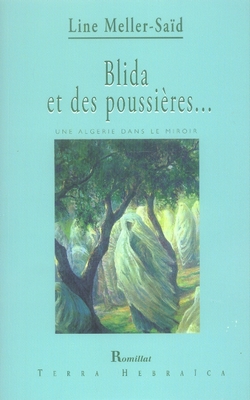 Blida et des poussières - une algérie dans le miroir