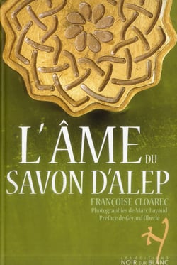 L'âme du savon d'alep
