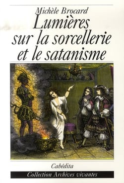 Lumières sur la sorcellerie et le satanisme
