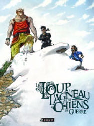 Le loup, l'agneau et les chiens de guerre Tome 2