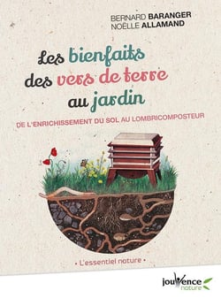 Les bienfaits des vers de terre au jardin - de l'enrichissement du sol au lombricomposteur