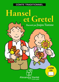 Hansel et Gretel - conte traditionnel