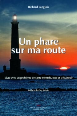 Un phare sur ma route - vivre avec un problème de santé mentale