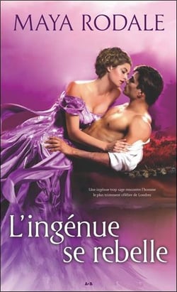 Mauvais garçons et belles ingénues Tome 2 - l'ingénue se rebelle