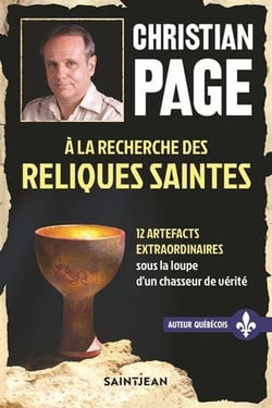 À la recherche des reliques saintes : 12 artefacts extraordinaires