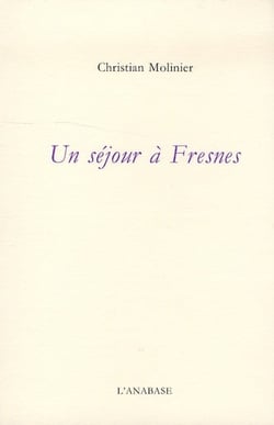 UN SEJOUR A FRESNES