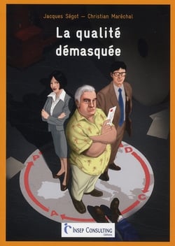 La qualité démasquée - un thriller sur l'excellence