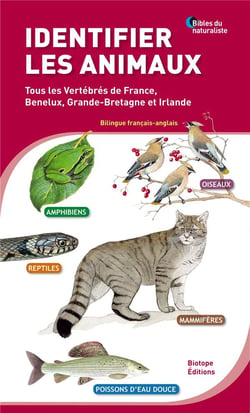 Identifier les animaux - tous les vertébrés de France, Benelux, Grande-Bretagne et Irlande