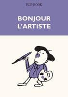 Bonjour, l'artiste - flip book