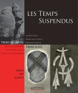 Les temps suspendus - 3 regards sur 3 sites des Alpes maritimes