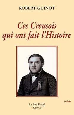 Ces creusois qui ont fait l'histoire