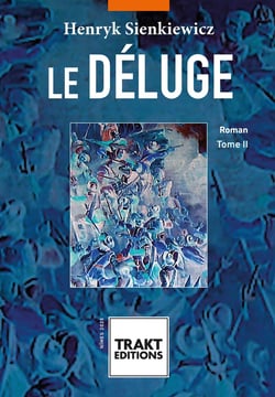 Le Déluge Tome 2
