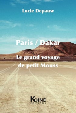 Paris/Dakar, le grand voyage de petit Mouss
