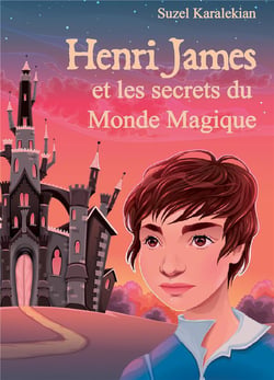 Henri james et les secrets du monde magique
