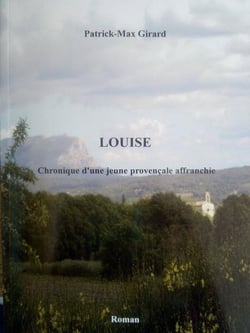 Louise : chronique d'une jeune provençale affranchie