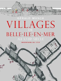 Villages de Belle-Île-en-Mer au XVIIIe siècle : inventaire de 1719