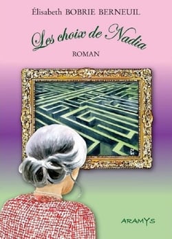 Les choix de Nadia : Les choix de Nadia