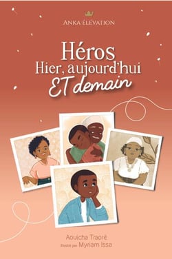 Héros hier, aujourd'hui et demain