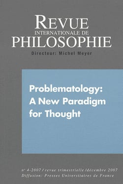 Revue internationale de philosophie n.242 - problematology: a new paradigm for thought