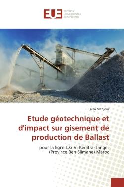 Étude géotechnique et d'impact sur gisement de production de Ballast - pour la ligne L.G.V. Kenitra-Tanger (Province Ben Slimane) Maroc