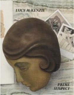 Lucy McKenzie : prime suspect