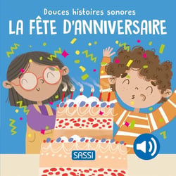 Douces histoires sonores : La fête d'anniversaire