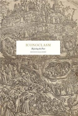 Iconoclasm : Rejecting the past