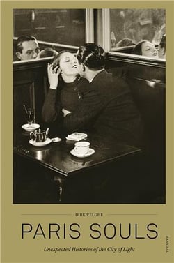 Paris souls : Unexpected histories of the city of light